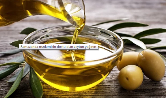 Ramazanda mədəmizin dostu olan zeytun yağının — 16 FAYDASI Ramazanda mədəmizin dostu olan zeytun yağının — 16 FAYDASI