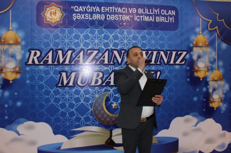 “Qayğıya Ehtiyacı və Əlilliyi Olan Şəxslərə Dəstək” İctimai Birliyi şəhid ailələri və qazilər üçün iftar süfrəsi təşkil edib