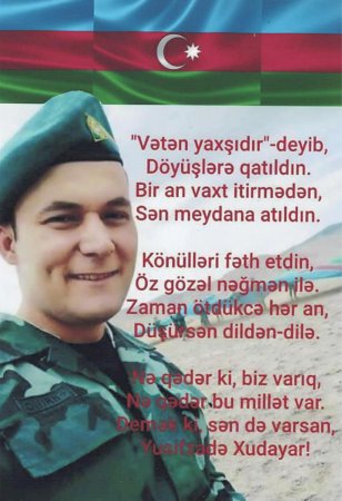 Qəhrəmanlıq simvolu: Bu gün Şəhid Xudayar Yusifzadənin doğum günüdür. 
